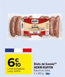 6%  Le lot de 8 pieces Lekg: 8.97 €  Savole  