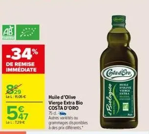 ab  -34%  de remise immédiate  29  le l: 11,05 €  €  47  le l:729 €  huile d'olive vierge extra bio costa d'oro  75 d. autres variétés ou grammages disponibles à des prix différents.  costa d'oro  hui