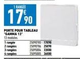 1 RANGEE  1790  PORTE POUR TABLEAU "GAMMA 13 13 modules  1 rangle  2 angles  3ales  rangles 