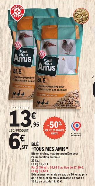 PEPERE  TOUS  Amis  TOUS  Amis  BLE  Matière première BLE  falimentation des ar  TOUTES VOLAILLES  LE 2º PRODUIT  6%  €  Matière première pour falimentation des animaux  TOUTES VOLAILLES  LE 1 PRODUIT