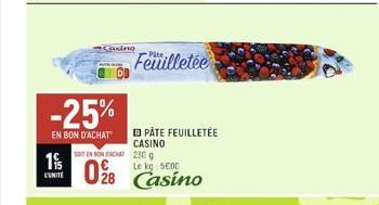 19  L'UNITÉ  -25%  EN BON D'ACHAT  Casing  Feuilletée  PATE FEUILLETÉE  SOIT EN BON SACHA 230 g  028 Casino  CASINO 