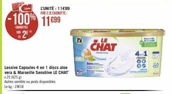 -100%  CANOTTES SUR  L'UNITÉ : 11€99 PAR 2 JE CAGNOTTE:  11699  x 25 (625 g)  Autres variétés ou poids disponibles  Le kg: 1918  Sons  LE  CHAT  DISC  00 00  WALLING  PRE 