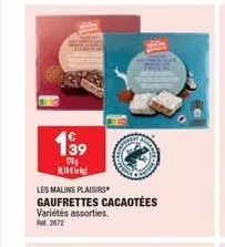 199  170 c  les malins plaisirs gaufrettes cacaotées variétés assorties. ref. 2872 