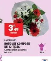 349  gardenline  bouquet composé  de 12 tiges  composition assortie. pm0188  cm 