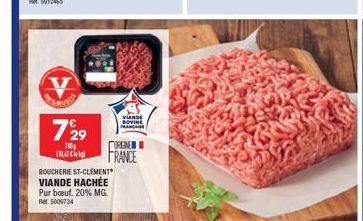 729  700g (104  BOUCHERIE ST-CLEMENT" VIANDE HACHÉE Pur bœuf. 20% MG. Ret 5009734  VIANDE ANCARE  ORGNE  FRANCE 