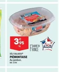 395  1kg  deli'salades piemontaise  au jambon. rm6744  babore en  france 