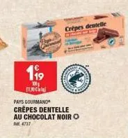 199  100g  11.30 k  crépes dentelle  pays gourmand  crepes dentelle au chocolat noir o 4737 