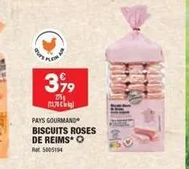 pups ple  3,99  275  пленк  pays gourmand biscuits roses de reims* o rat 5005194 