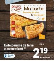 Diesze  170!  Ma tarte  Pommes de toime Camembert  Tarte pomme de terre et camembert (2)  5606330  Produit fals  350 g  2.19 