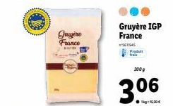 Quyère France  H  Gruyère IGP France  5645  Produit frais  200 g  306  kg-1,30 € 
