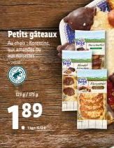 Petits gâteaux Au choix: fiorentins aux amandes ou aux noisettes 24  125/175 g  1.8  89  Not  Not 