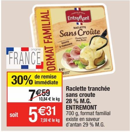raclette tranchée sans croute 28% mg Entremont