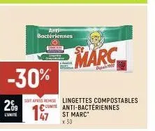 ants bactériennes  -30%  209  l'unite  st  marc  pupas 1952  so apres remise lingettes compostables unite anti-bactériennes st marc  x 30 