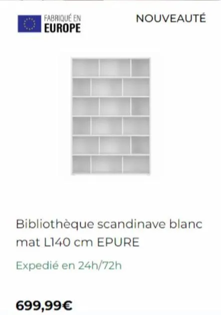 fabriqué en europe  nouveauté  bibliothèque scandinave blanc  mat l140 cm epure  expedié en 24h/72h  699,99€ 