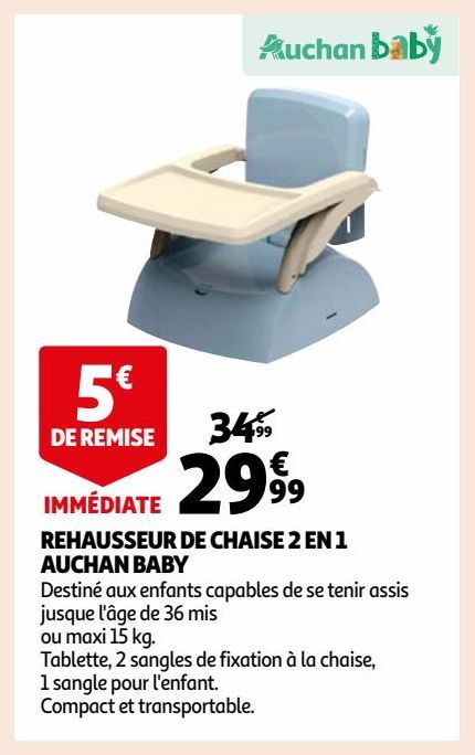 REHAUSSEUR DE CHAISE 2 EN 1 AUCHAN BABY