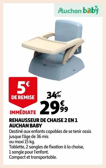 rehausseur de chaise 2 en 1 auchan baby