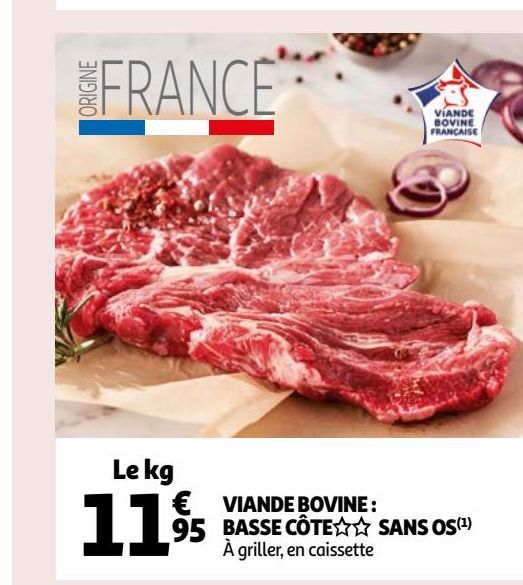 VIANDE BOVINE : BASSE CÔTE § § SANS OS(1)