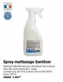 mance culday  spray multiusage sanitizer  nettoyant desinfectant pour désinfecter des surfaces dans des environnements à risque  contient plus de 70% d'alcool. norme en 14476. spray 750 ml. 444848 7,4
