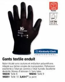 paires  3131  gants textile enduit  nylon tricoté sans coutures et enduction polyuréthane adapté aux tâches simples de manipulation. préhension excellente à l'état sec comme à l'état humide. excelente