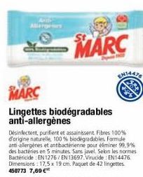 Allerg  MARC  MARC  Lingettes biodégradables anti-allergènes  Désinfectent, purifient et assainissent. Fibres 100% d'origine naturelle, 100% biodégradables Formule anti-allergènes et antibactérienne p