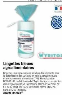 en14478  wyritol  lingettes bleues agroalimentaires  lingettes imprégnées d'une solution desinfectante pour la désinfection des surfaces en milieu agroalimentaire et environnement alimentaire (tp4). h