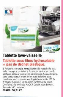 ACTION,  Verte  Tablette lave-vaisselle Tablette sous films hydrosoluble = pas de déchet plastique. 