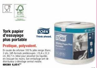 Tork papier d'essuyage plus portable  Pratique, polyvalent.  En quate de cellulose 100% pâte vierge. Blanc 2 plis. 345 formats prédécoupés: 23,4 x 22,3 cm. 80,7 m. Idéal pour absorber les liquides et 