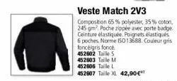 delta  veste match 2v3  composition 65% polyester, 35% coton, 245 gm² poche zippée avec porte badge. ceinture élastiquée. poignets élastiques 6 poches norme 15013688. couleur gris foncé gris foncé  45