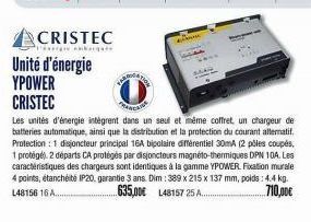 CRISTEC  ankargate  Unité d'énergie YPOWER CRISTEC  A FA  TRANCATA  Les unités d'énergie intègrent dans un seul et même coffret, un chargeur de batteries automatique, ainsi que la distribution et la p