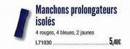 Manchons prolongateurs isolés  4 rouges, 4 bleues, 2 jaunes L71030 