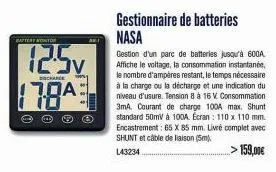 battery montor  12.5v 178a  bocharge  gestionnaire de batteries nasa  gestion d'un parc de batteries jusqu'à 600a affiche le voltage, la consommation instantanée, le nombre d'ampères restant, le temps