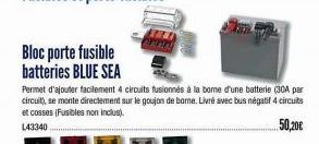 Bloc porte fusible batteries BLUE SEA  Permet d'ajouter facilement 4 circuits fusionnés à la bome d'une batterie (30A par circuit), se monte directement sur le goujon de bome. Livré avec bus négatif 4