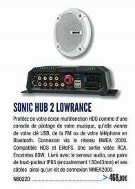 SONIC HUB 2 LOWRANCE  Profitez de votre écran multifonction HDS comme d'une console de pilotage de votre musique, qu'elle vienne de votre clé USB, de la FM ou de votre téléphone en Bluetooth. Connexio
