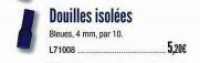 Douilles isolées  Bleues, 4 mm, par 10.  L71008  5,20€ 