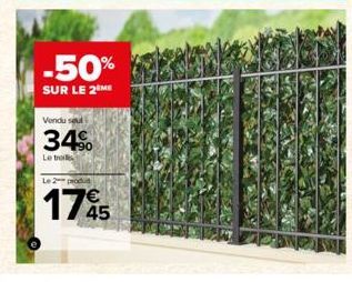 -50%  SUR LE 2 ME  Vendu seul  34%  Le troi  Le 2 produt  175 