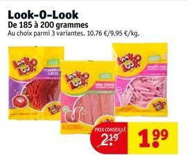 Look-O-Look  De 185 à 200 grammes  Au choix parmi 3 variantes. 10.76 €/9.95 €/kg.  ATRABA  PRIX CONSEILLE  2.⁹ 1⁹⁹ 