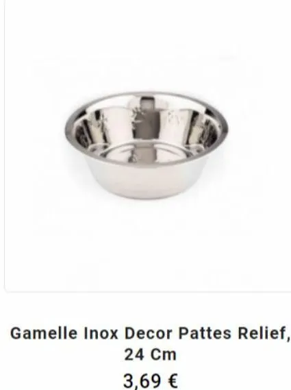 gamelle inox decor pattes relief,  24 cm  3,69 € 