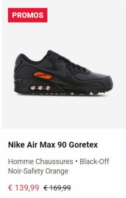 PROMOS  Co  Nike Air Max 90 Goretex  Homme Chaussures • Black-Off Noir-Safety Orange  € 139,99 € 169,99 