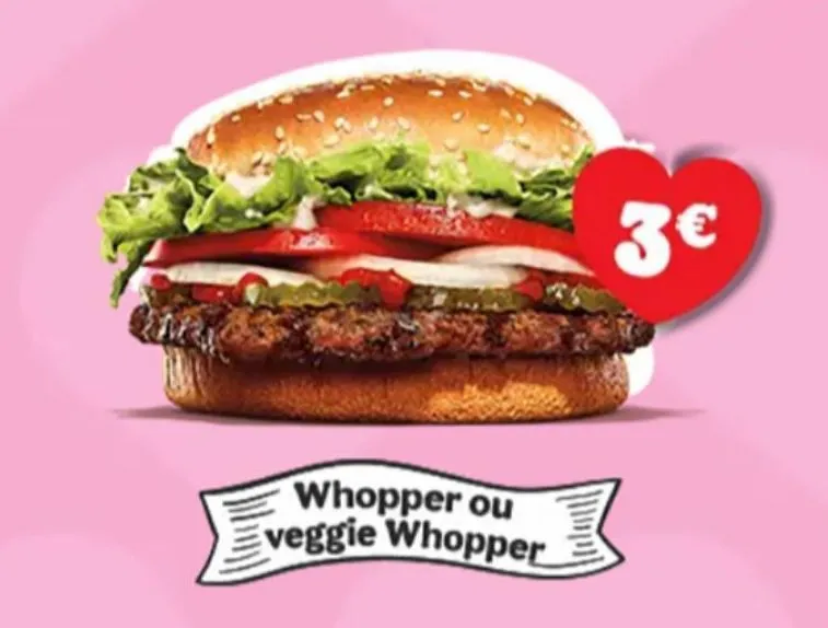 whopper ou veggie whopper  3€  