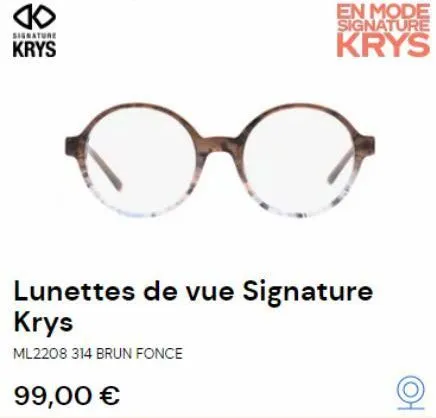 signature  krys  en mode signature  krys  lunettes de vue signature  krys  ml2208 314 brun fonce  99,00 € 