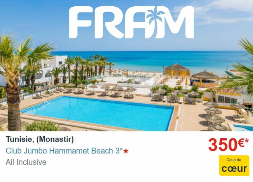 Tunisie, (Monastir)  Club Jumbo Hammamet Beach 3*★ All Inclusive  FRAM  350€*  Coup de cœur  