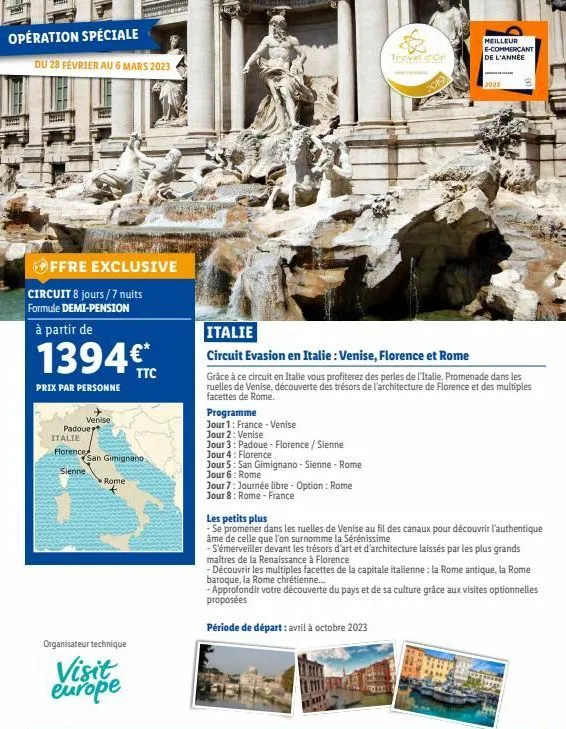 opération spéciale  du 28 février au 6 mars 2023  offre exclusive  circuit 8 jours/7 nuits formule demi-pension  à partir de  1394€  prix par personne  padoue  italie  venise  florence  sienne  w  san