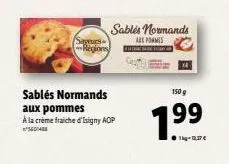 sablés normands  aux pommes  a la crème fraiche d'isigny aop  5604  sablés normands saveurs are formis régions fromet  150 g  99  117€ 