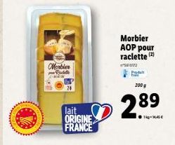 www  Morbier  •Bac  lait ORIGINE FRANCE  Morbier AOP pour raclette (2)  561002  poait 200 g  2.89 