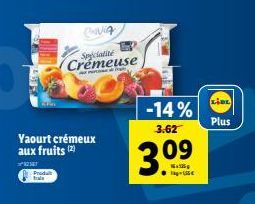 ENVIA  Specialité Crémeuse  Yaourt crémeux aux fruits (2)  2347  Produt  -14%  3.62  30⁹  LIDL  Plus 