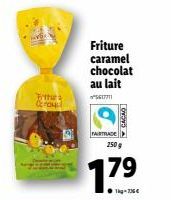 ws.  Bythurs  Cha  Friture caramel  chocolat  au lait  M  FAIRTRADE  CACAO  250 g  17 