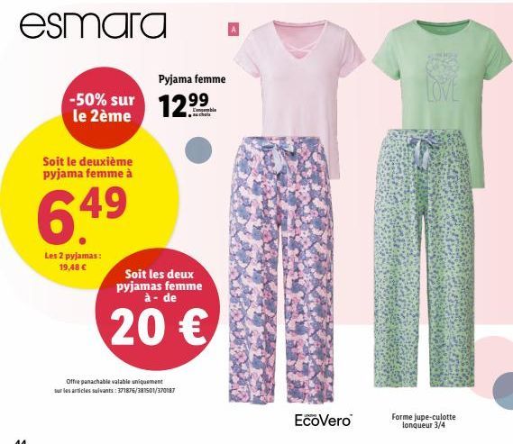 esmara  Soit le deuxième pyjama femme à  -50% sur 129⁹  le 2ème  6.4⁹  Les 2 pyjamas: 19,48 €  Pyjama femme 99  Soit les deux pyjamas femme à-de  20 €  Offre panachable valable uniquement sur les arti