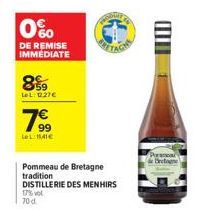 0%  DE REMISE  IMMEDIATE  89  LeL: 027€  99  LeL:1141€  Pommeau  tradition  de Bretagne  DISTILLERIE DES MENHIRS  17% vol 70 d 