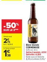 -50%  SUR LE 2  Vondusul  2%  LeL:8.33€  Le 20 produ  38  cornemuse  Easte aussi en blanche  6,4% et ambie (5,9% 