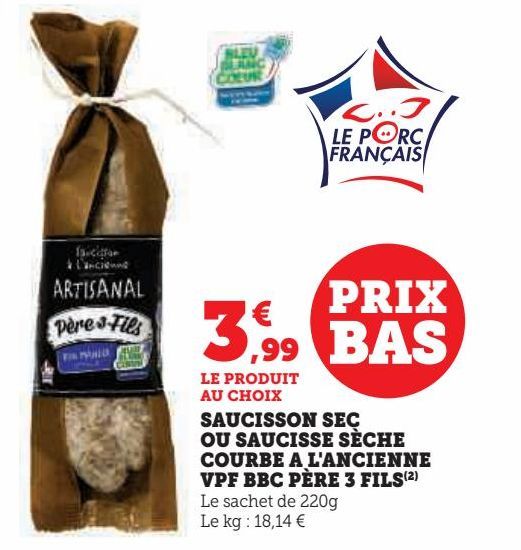 SAUCISSON SEC  OU SAUCISSE SÈCHE  COURBE A L'ANCIENNE  VPF BBC PÈRE 3 FILS(2)